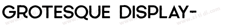 Grotesque Display字体转换
